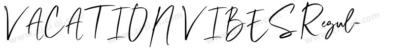 VACATION VIBES Regul字体转换 VACATION VIBES Regul字体转换